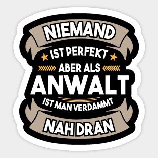 Funny Lawyer Gift- Niemand Ist Perfekt Sticker